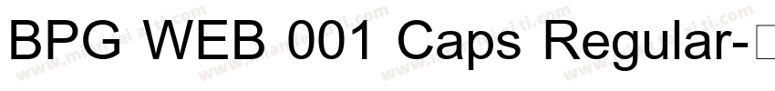 BPG WEB 001 Caps Regular字体转换